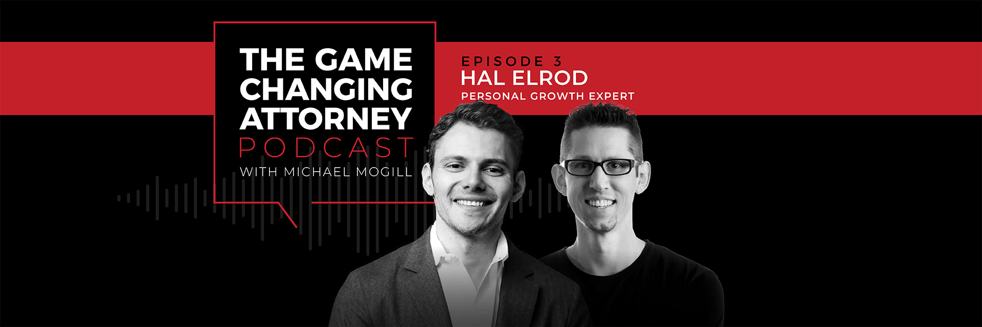 The Game Changing Attorney Podcast: Hal Elrod 3