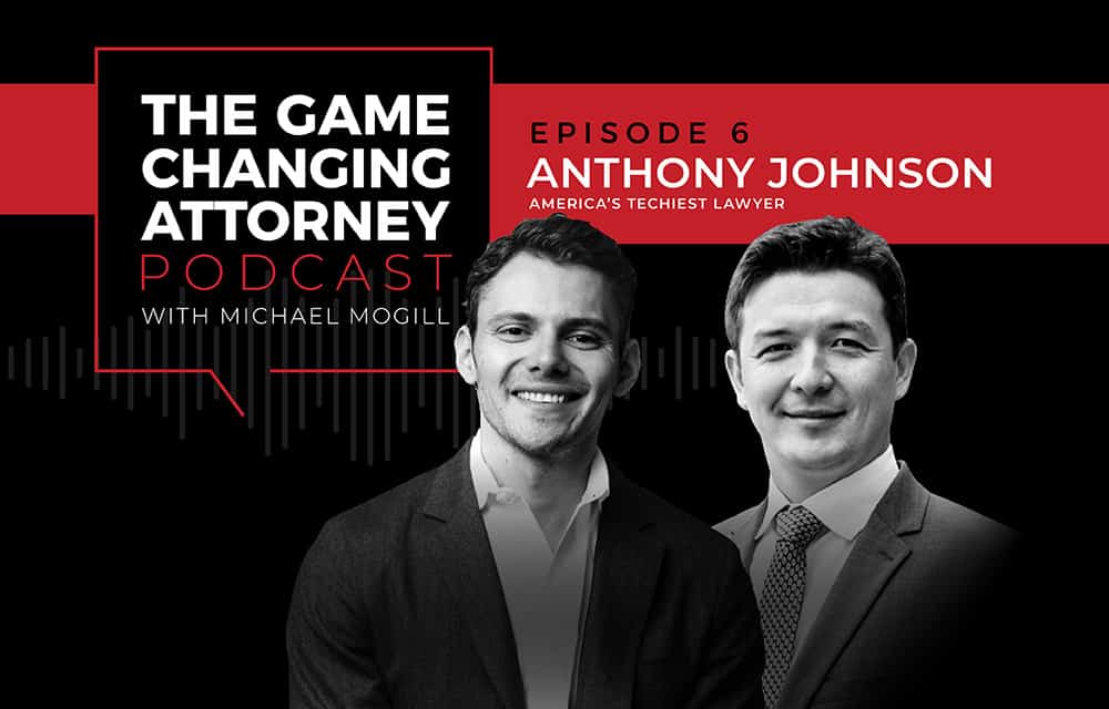 Anthony Johnson on The Game Changing Attorney Podcast Mobile