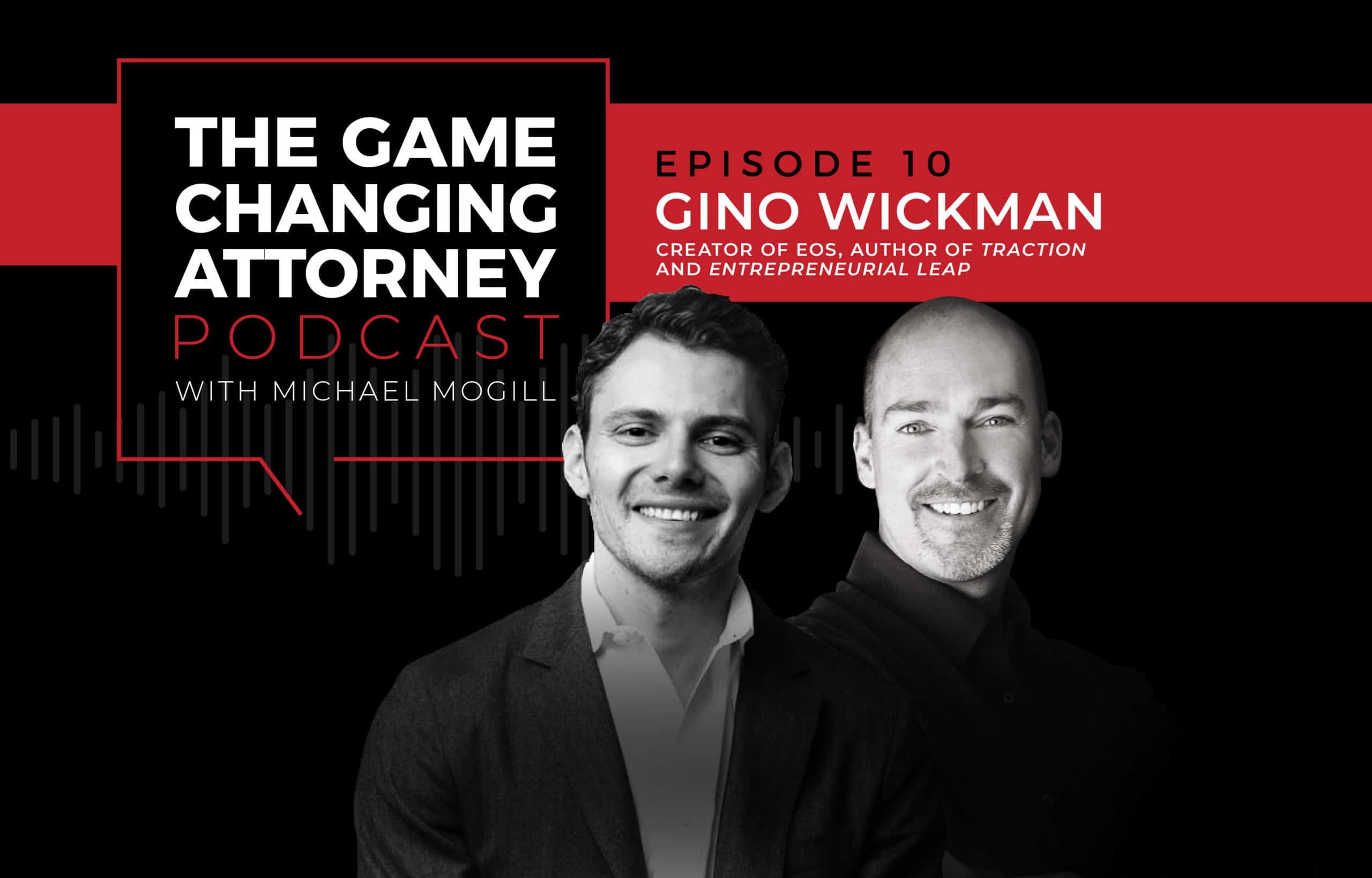 Gino Wickman - The Game Changing Attorney Podcast - Mobile