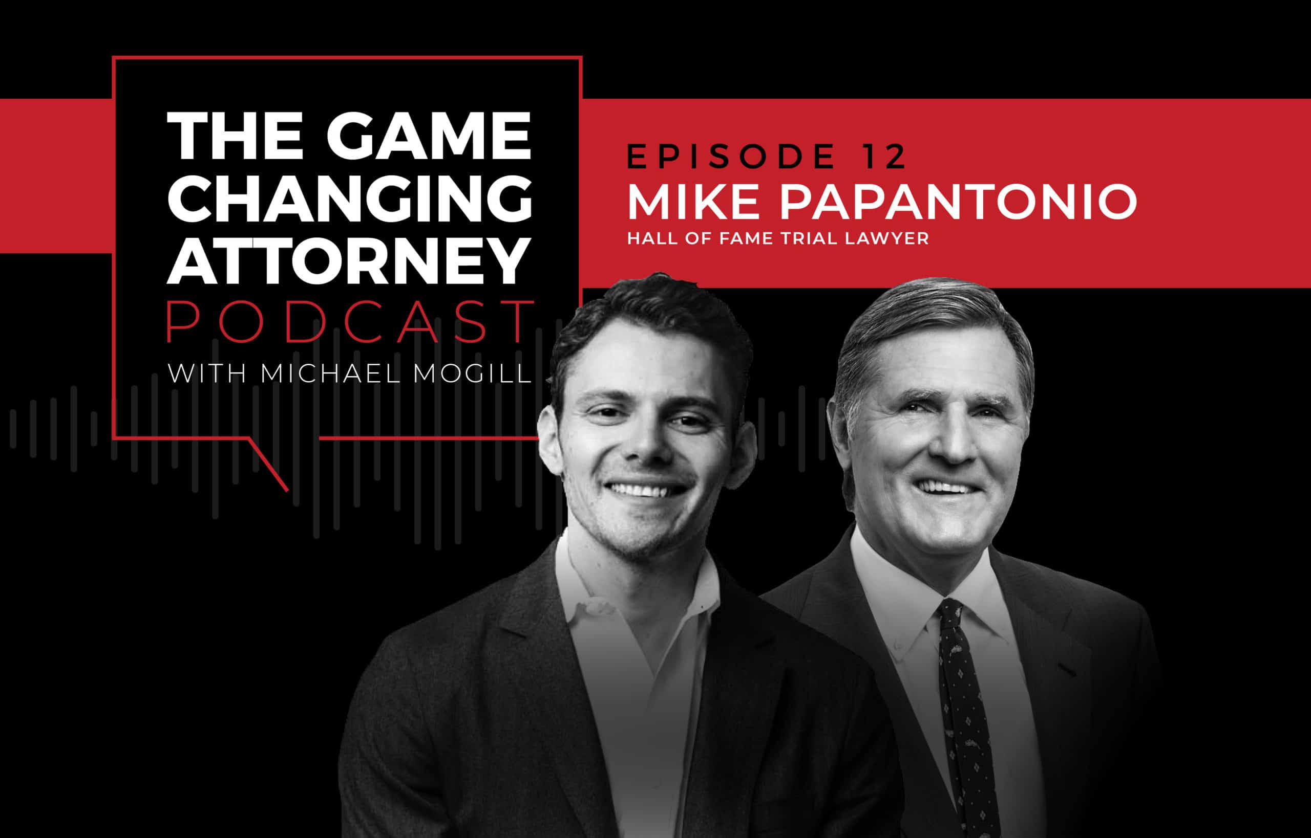 Mike Papantonio - The Game Changing Attorney Podcast - Mobile