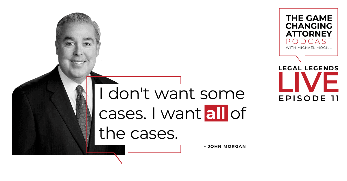 John Morgan Wants All Cases