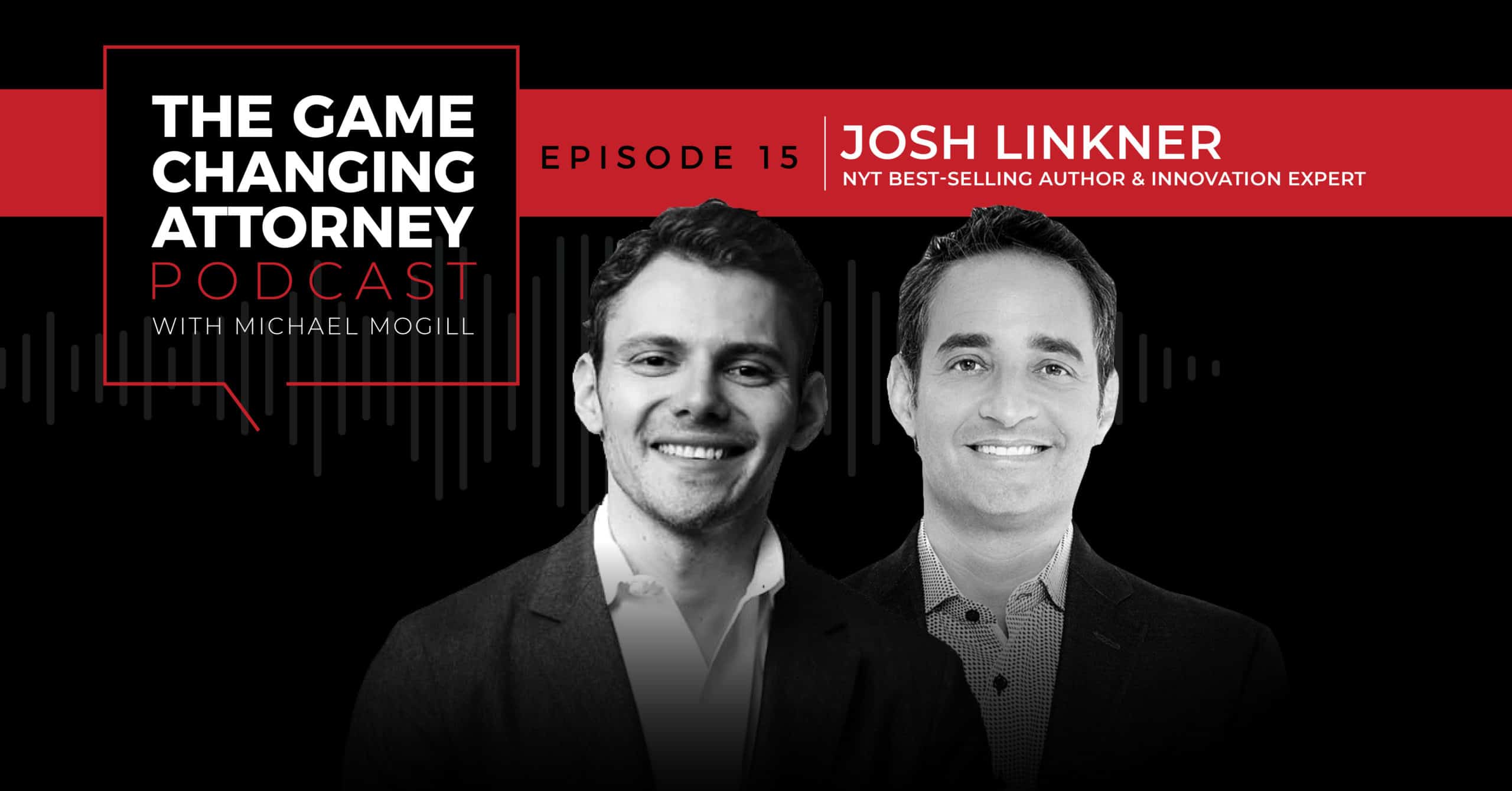 EPISODE 15 — Josh Linkner — Turning Challenges Into Opportunities for Innovation