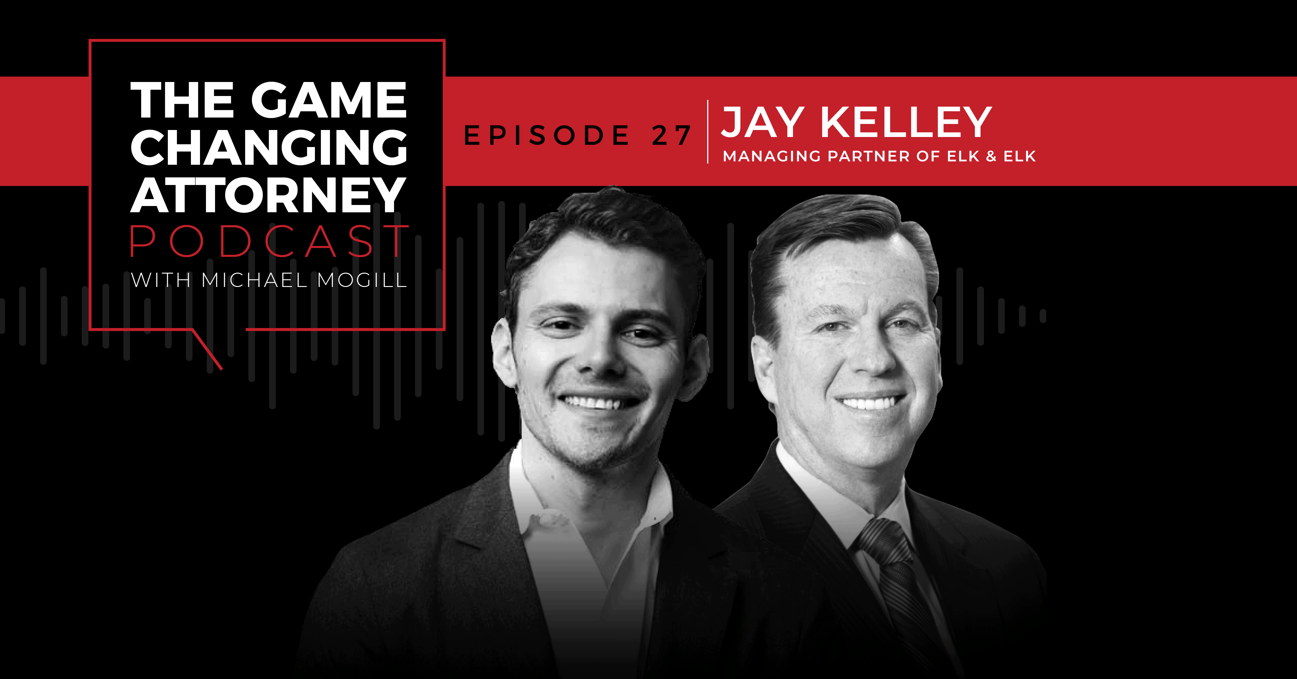 EPISODE 27 — Jay Kelley — Evolving a Beloved Brand While Honoring Its Legacy