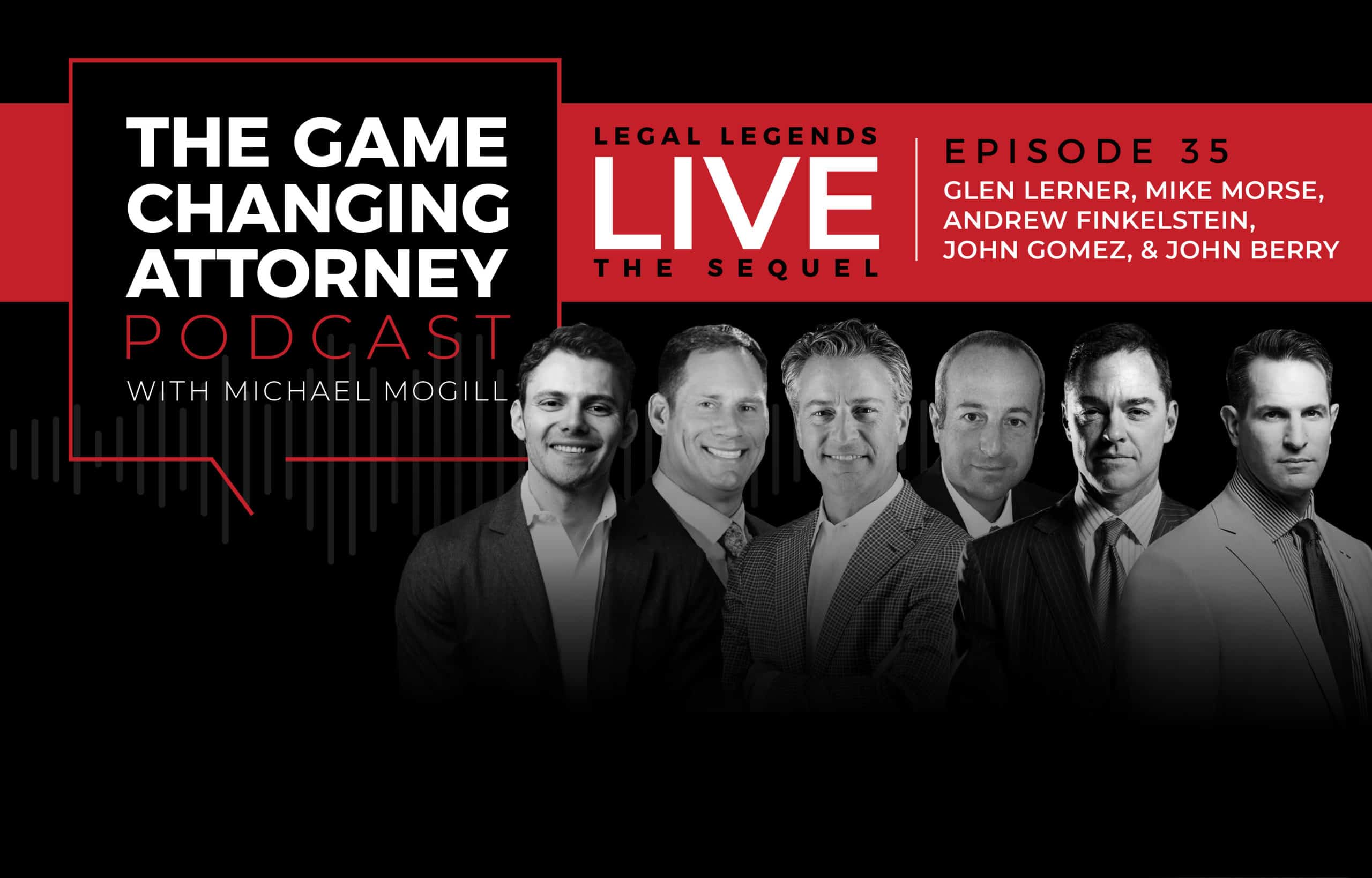 Legal Legends Live 2 - The Game Changing Attorney Podcast - Mobile