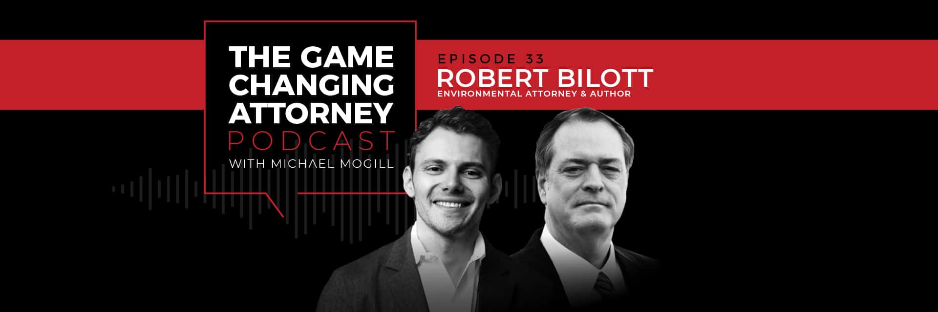 Robert Bilott - The Game Changing Attorney Podcast - Desktop