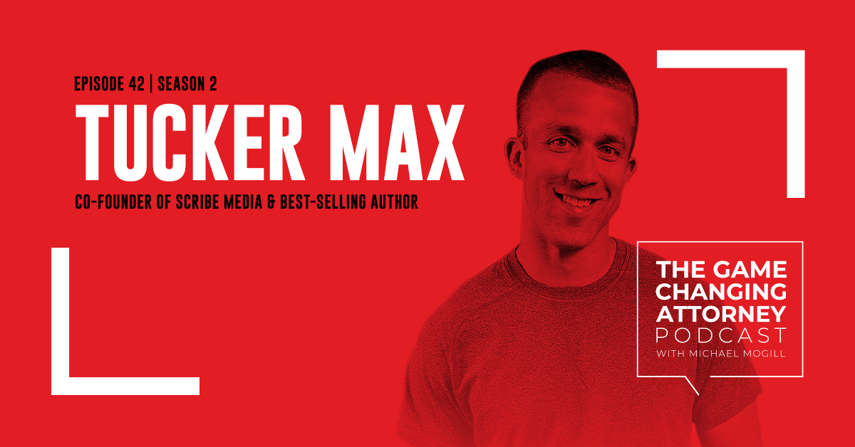 EPISODE 42 — Tucker Max —The Price of Fame