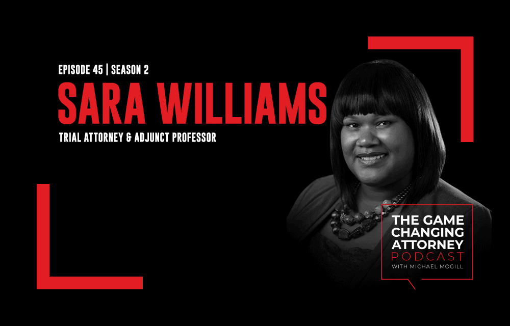 Sara Williams - The Game Changing Attorney Podcast - Mobile