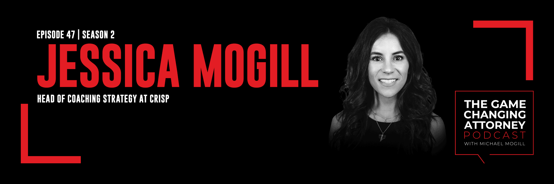 Jessica Mogill - The Game Changing Attorney Podcast - Desktop