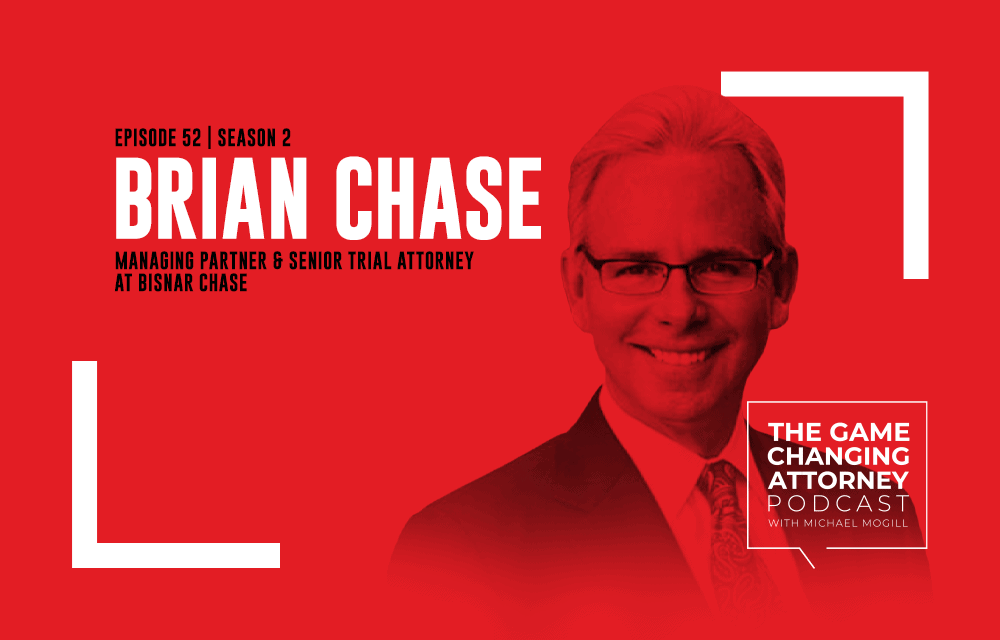Brian Chase - The Game Changing Attorney Podcast - Mobile