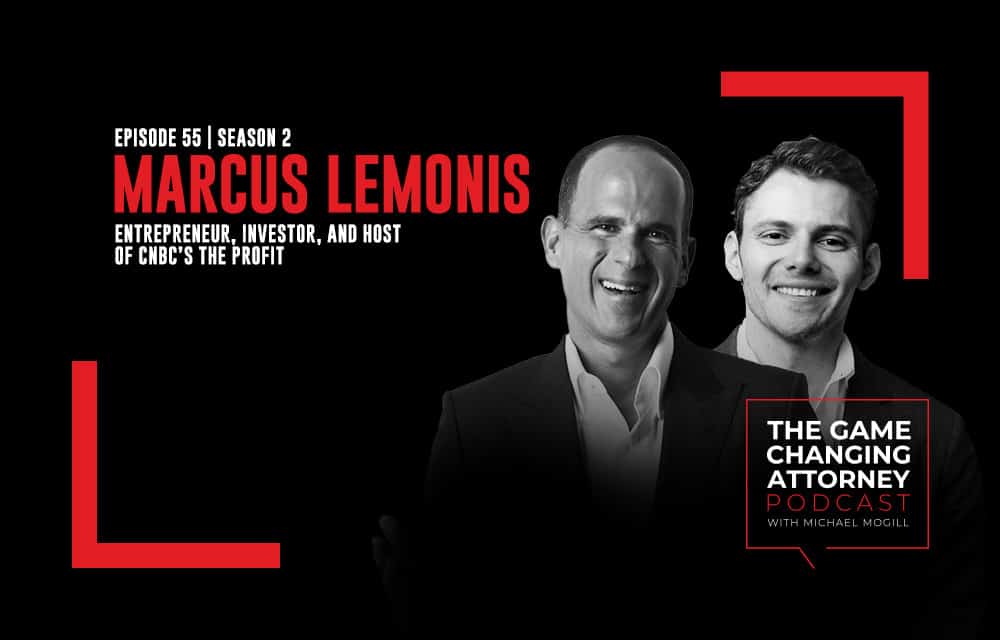 Marcus Lemonis - The Game Changing Attorney Podcast - Mobile