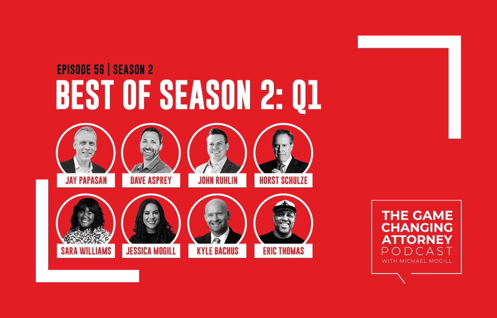 The Game Changing Attorney Podcast — Best of Season 2: Q1 — Mobile