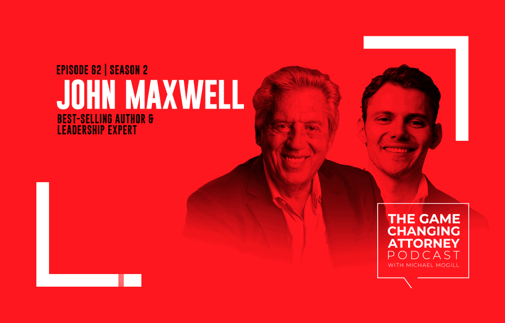 John Maxwell - The Game Changing Attorney Podcast - Mobile