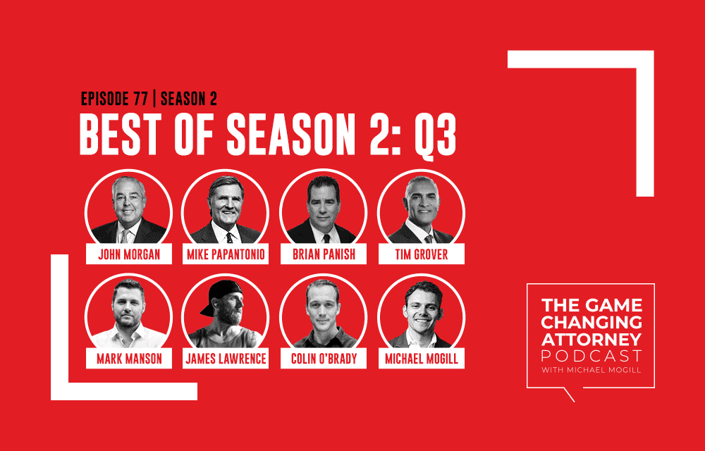 Best of Season 2: Q3 - The Game Changing Attorney Podcast - Mobile