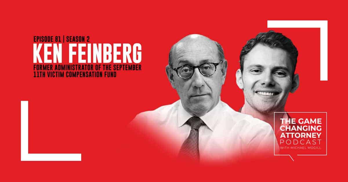 Episode 81 — Ken Feinberg —  What Is Life Worth? The Unprecedented Effort to Compensate the Victims of 9/11
