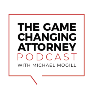 The Game Changing Attorney Podcast