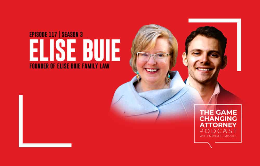 The Game Changing attorney Podcast: Elise Buie