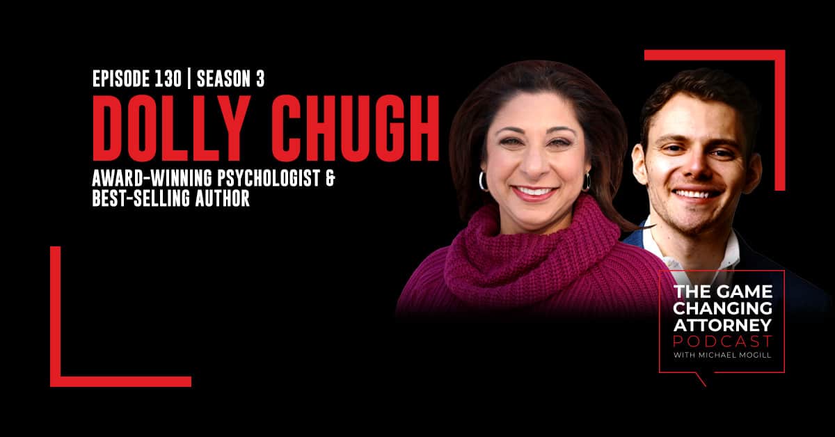Episode 130 — Dr. Dolly Chugh — A More Just Future: Psychological Tools for Reckoning With Our Past and Driving Social Change