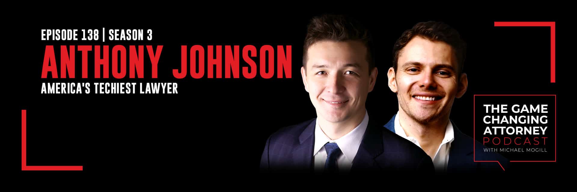 The Game Changing Attorney Podcast - Anthony Johnson
