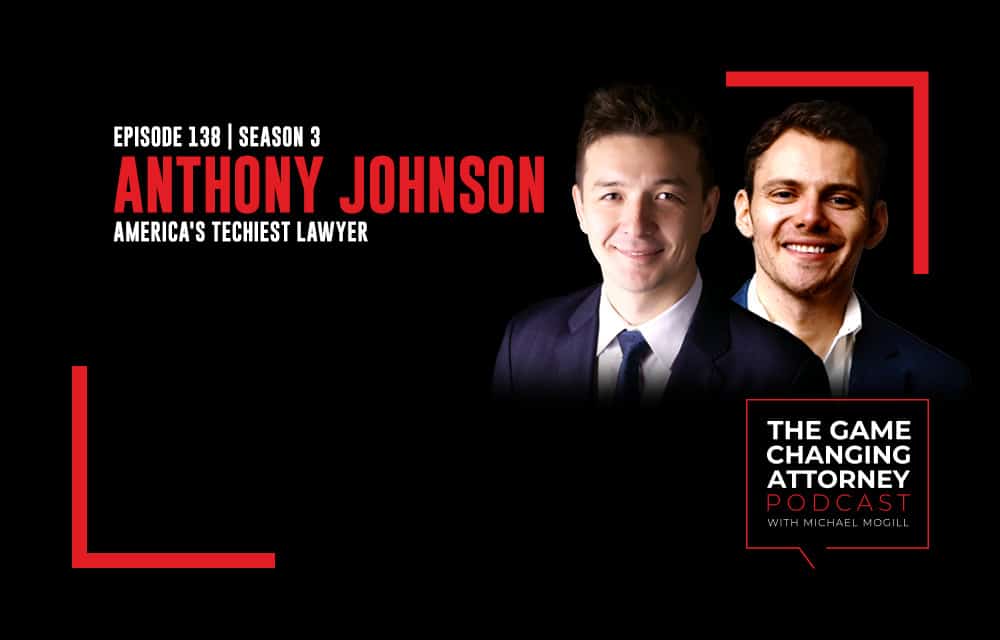 The Game Changing Attorney Podcast - Anthony Johnson