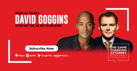 Game Changing Attorney Podcast - David Goggins