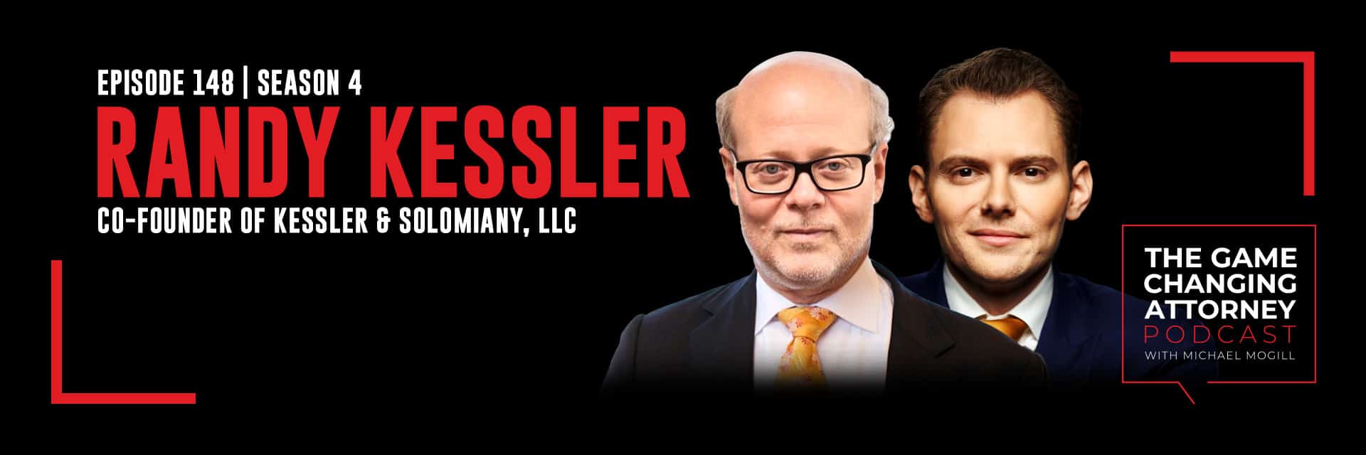 The Game Changing Attorney Podcast: Randy Kessler