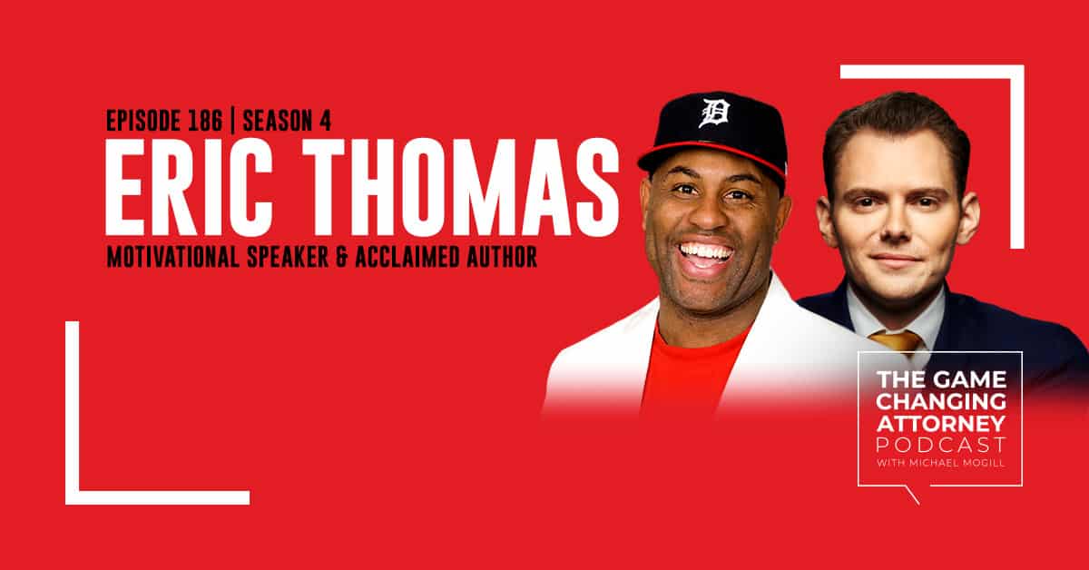 Episode 186 — Eric Thomas — The Secret to Success