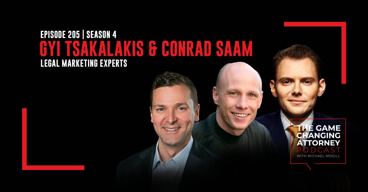Episode 205 — Gyi Tsakalakis and Conrad Saam — Marketing Mash-Up: Scalable Strategies from Industry Experts