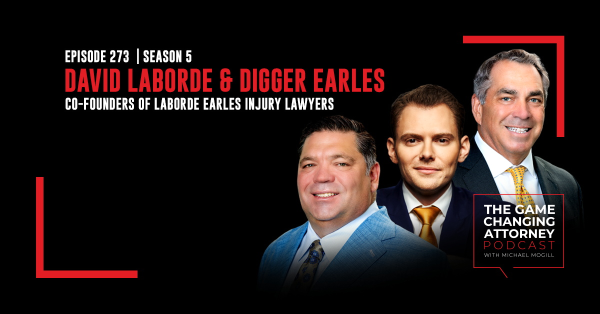 Episode 273 — David Laborde & Digger Earles — Grit and Growth: The Laborde Earles Blueprint for Success