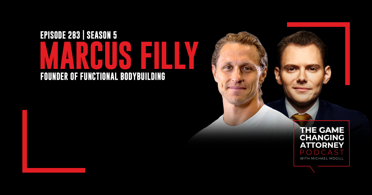 Episode 283 — Marcus Filly — Fitness Secrets for Professional Success
