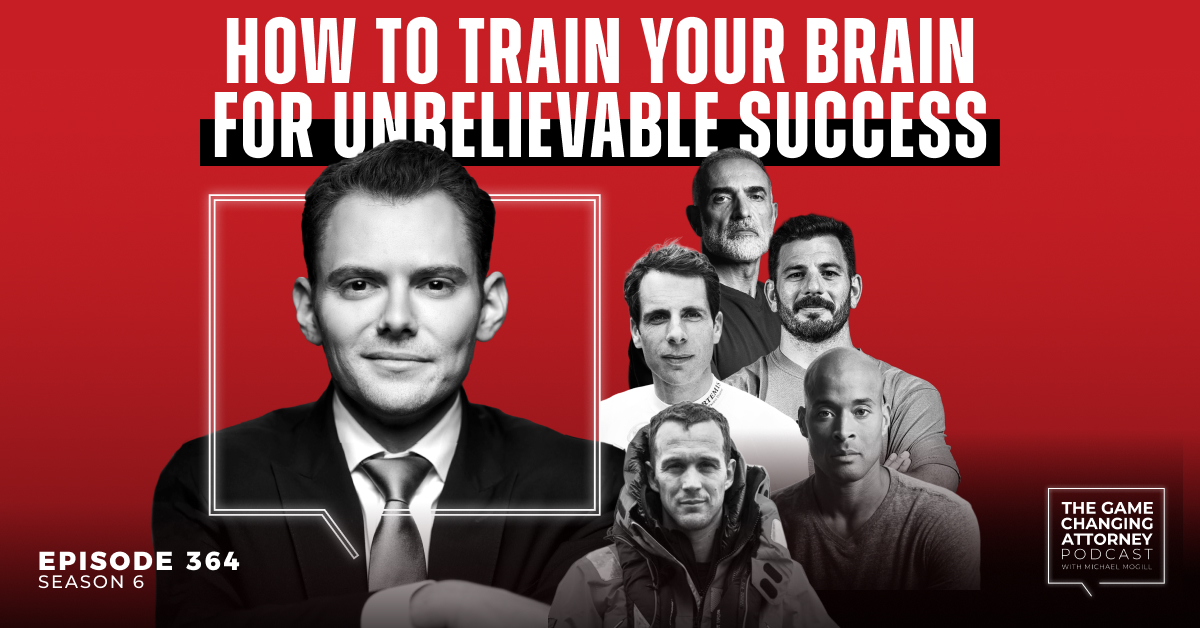 Episode 364 — How to Train Your Brain for Unbelievable Success