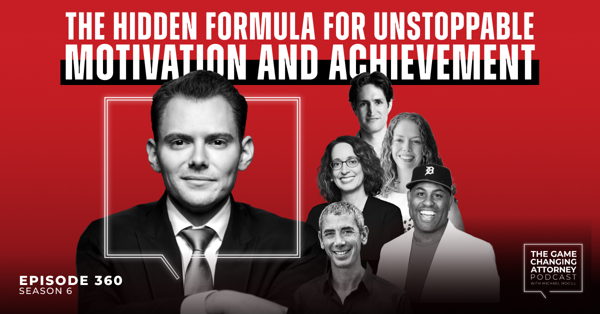 Episode 360 — The Hidden Formula for Unstoppable Motivation and Achievement