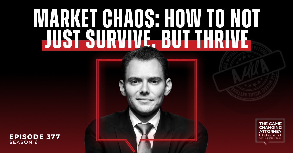 Episode 377 — AMMA — Market Chaos: How to Not Just Survive, But Thrive