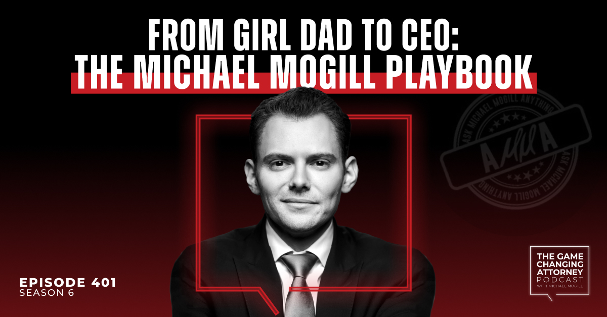 Episode 401 — AMMA — From Girl Dad to CEO: The Michael Mogill Playbook