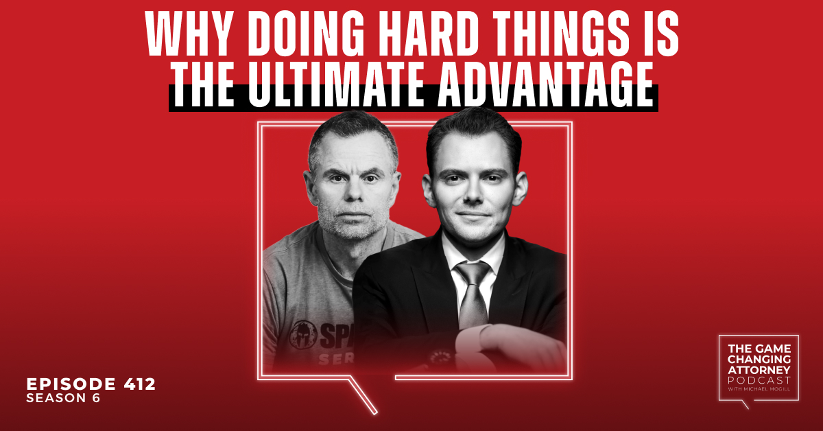 Episode 412 — Why Doing Hard Things Is the Ultimate Advantage