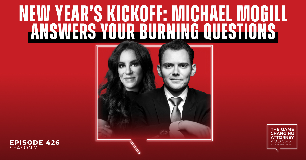 Episode 426 — New Year’s Kickoff: Michael Mogill Answers Your Burning Questions