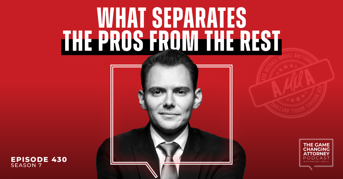 Episode 430 — AMMA — What Separates The Pros From The Rest