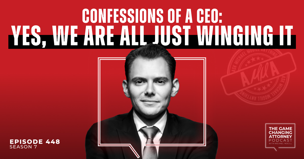 Episode 448 — AMMA — Confessions of a CEO: Yes, We Are All Just Winging It