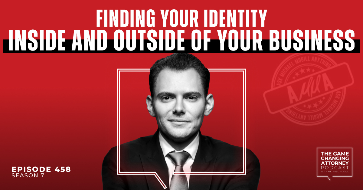 Episode 458 — AMMA — Finding Your Identity Inside and Outside of Your Business