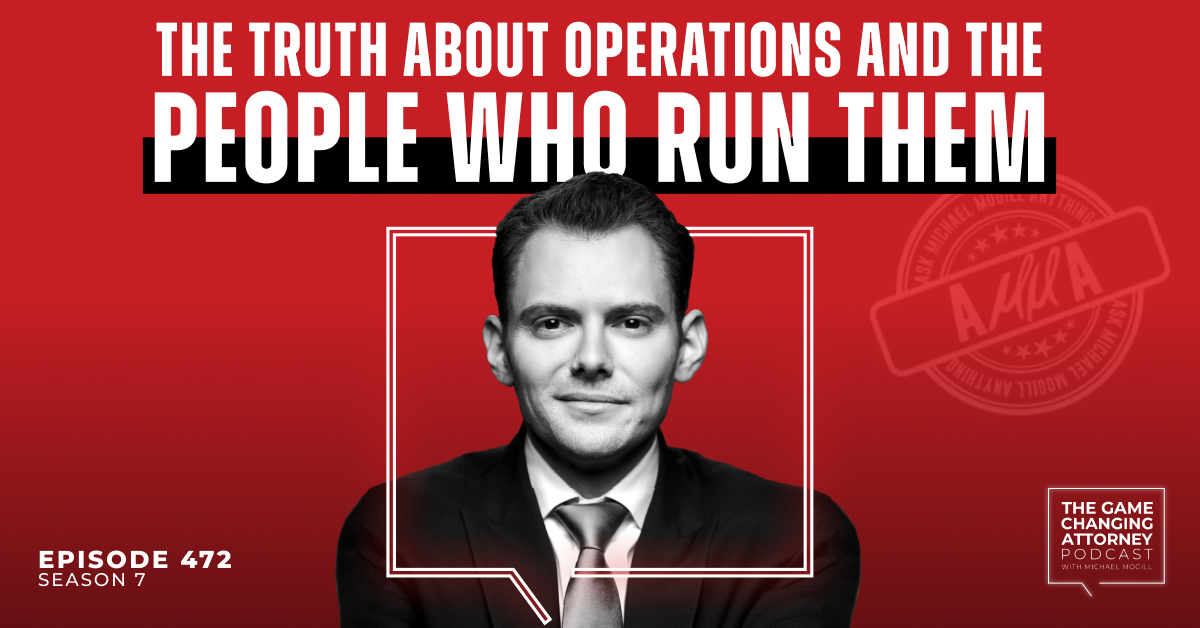 Episode 472 — AMMA — The Truth About Operations and the People Who Run Them
