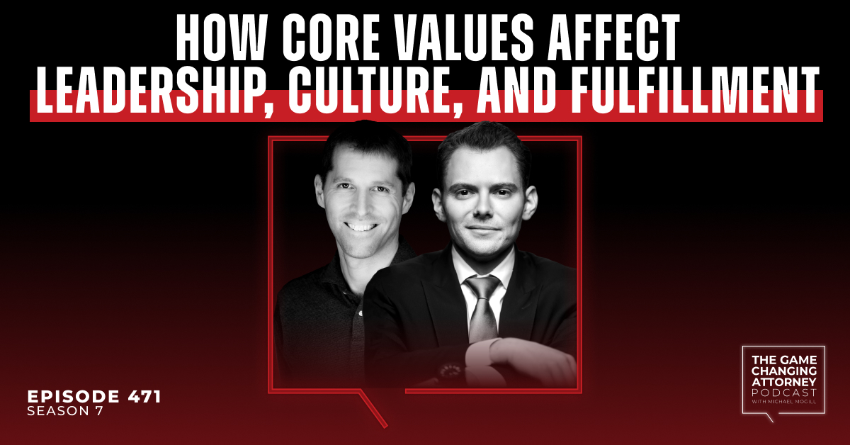 Episode 471 — How Core Values Affect Leadership, Culture, and Fulfillment with Robert Glazer