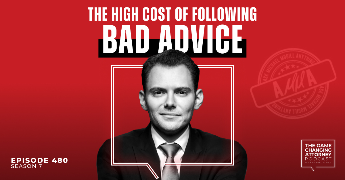 Episode 480 — The Cost of Following Wrong Advice